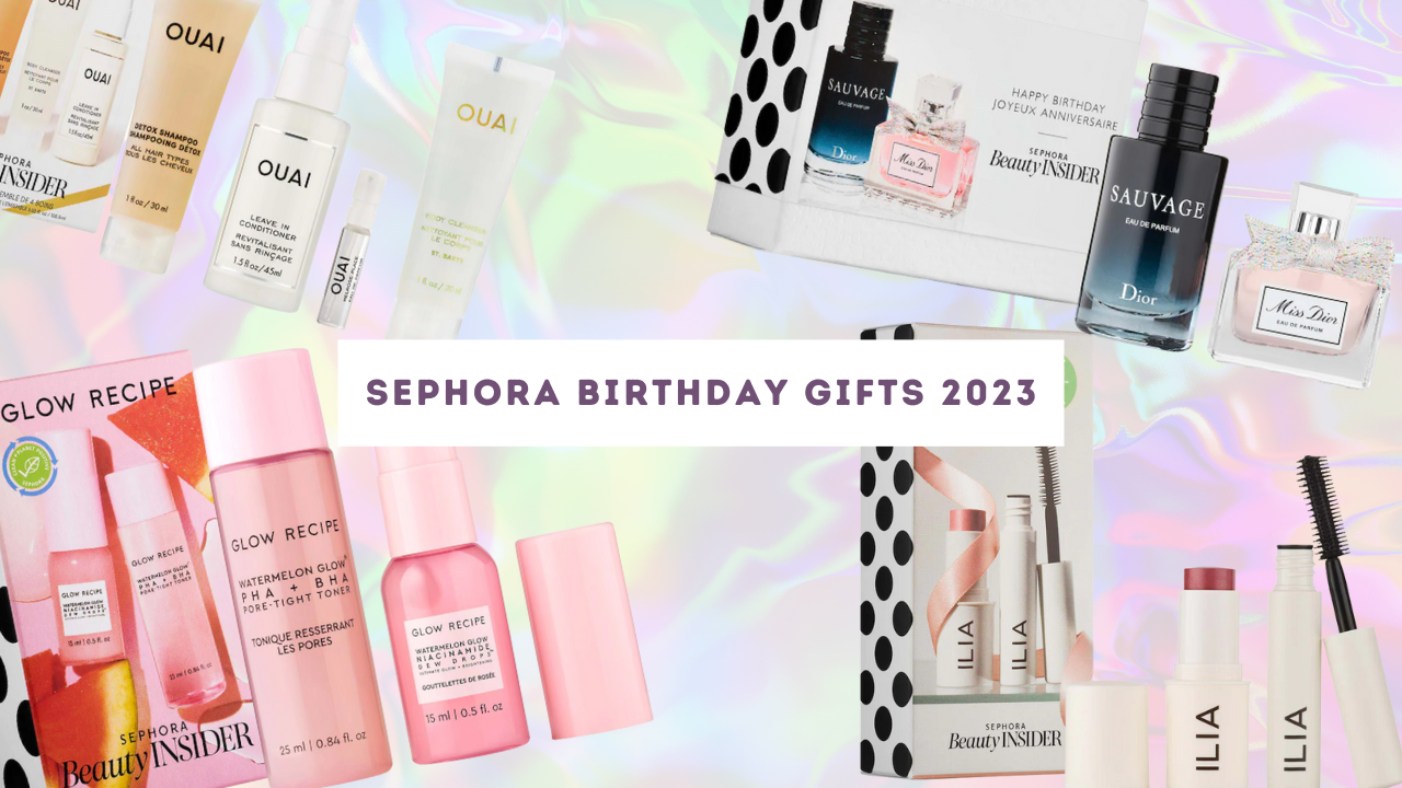 Sephora Birthday Gift 2023 - Ilia, Glow Recipe, Dior and Ouai! - PURPLECHIVES