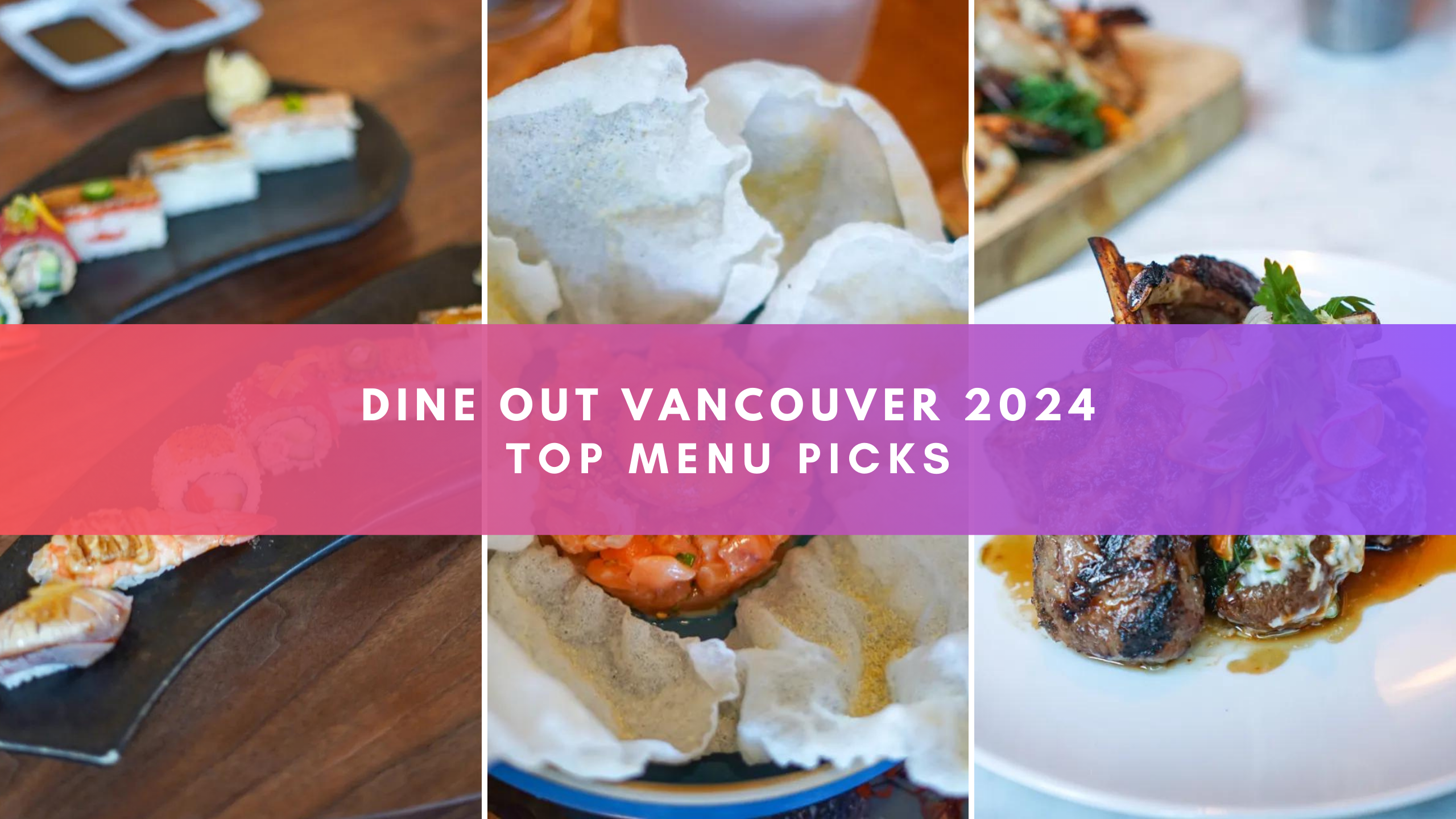 Dine out vancouver 2024 top menu picks