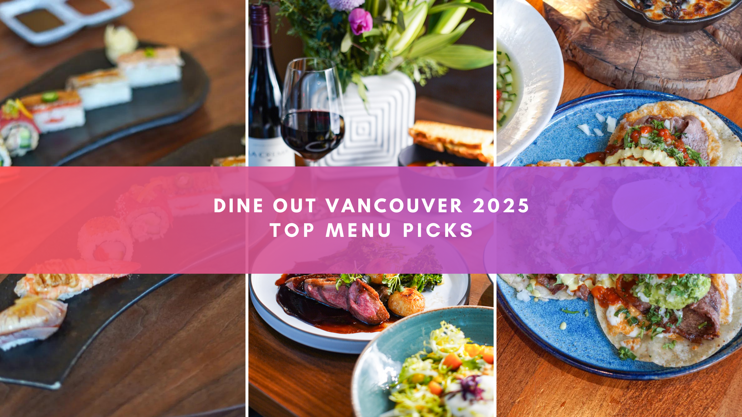 Dine Out Vancouver 2025 top picks