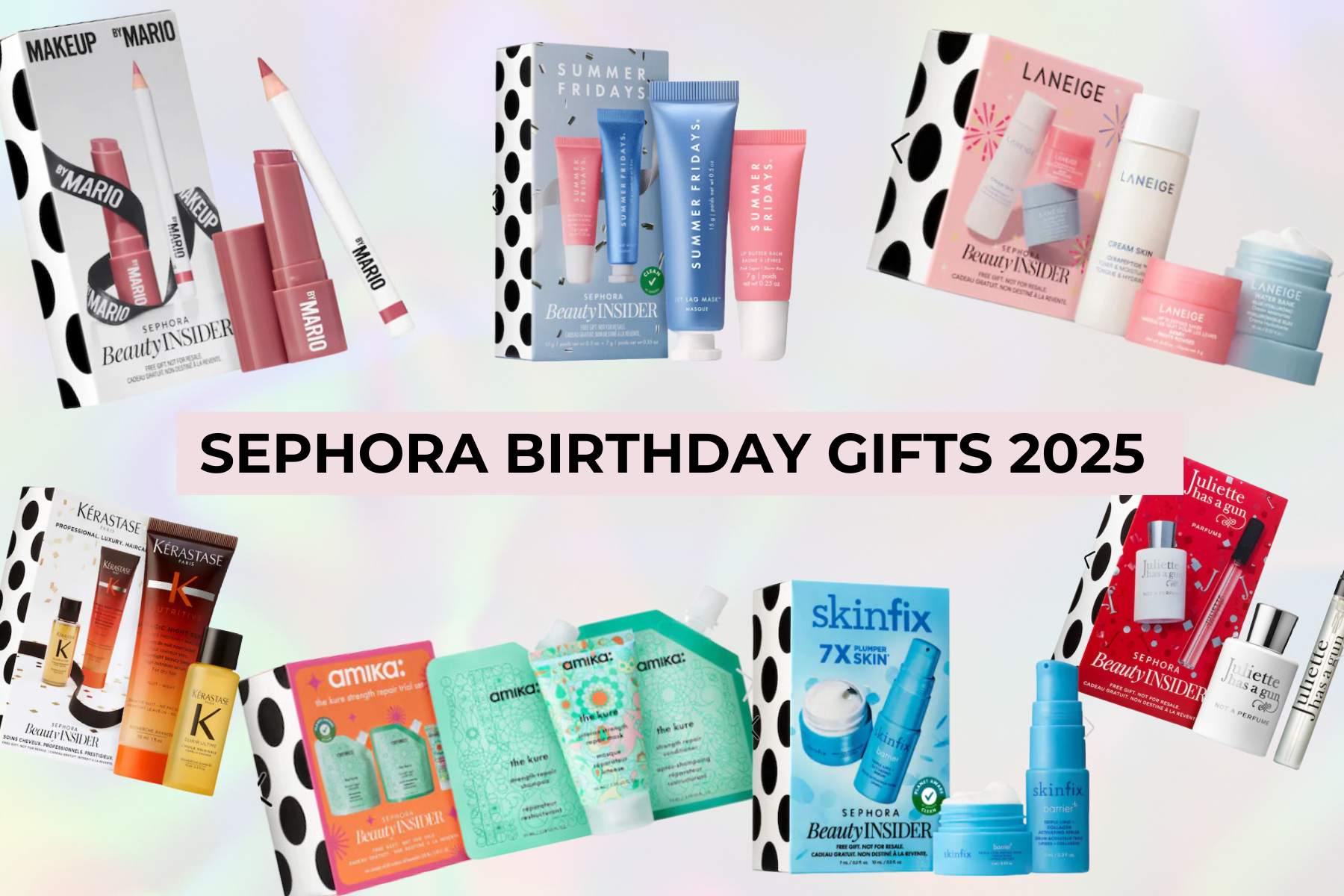 Sephora Birthday Gift 2025 Makeup by Mario, Kerastase, Summer Fridays